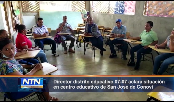 Director distrito educativo 07-07 aclara situación en centro educativo de San José de Conoví
