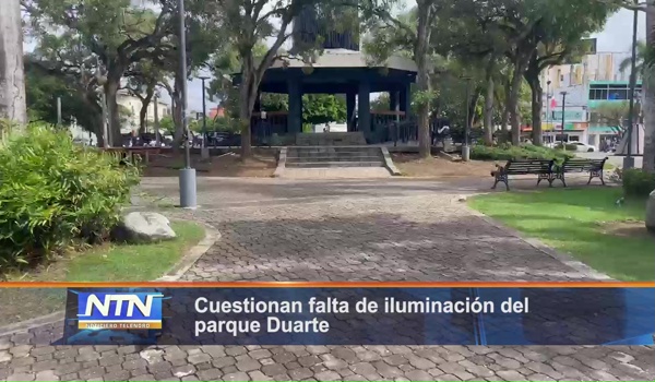 Cuestionan falta de iluminación del parque Duarte