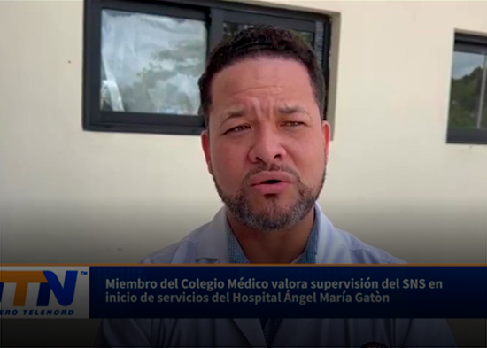 Miembro del Colegio Médico valora supervisión del SNS en inicio de servicios del Hospital Ángel M