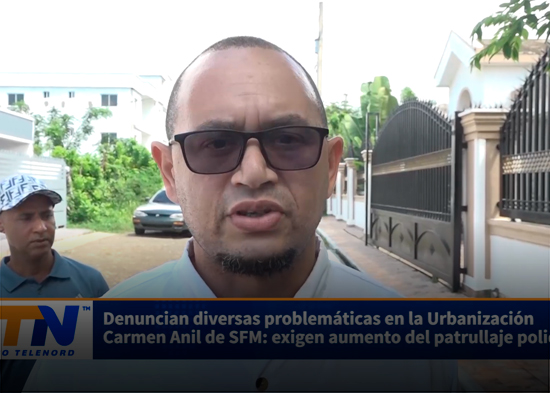 Denuncian diversas problemáticas en la Urbanización Carmen Anil de SFM exigen aumento del patrulla