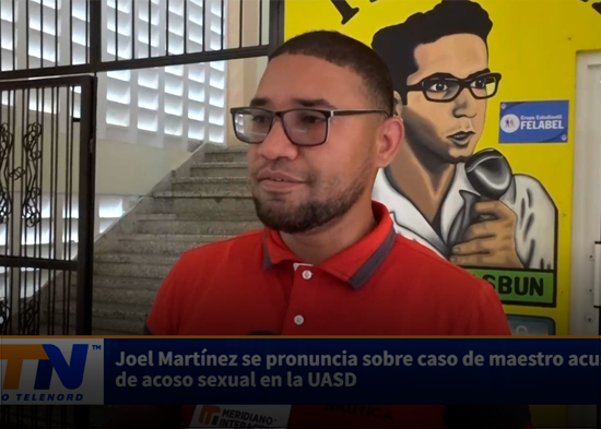 Joel Martínez se pronuncia sobre caso de maestro acusado de acoso sexual en la UASD