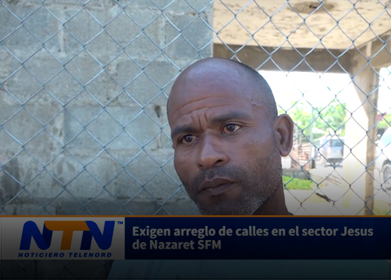 Exigen arreglo de calles en el sector Jesus de Nazaret SFM