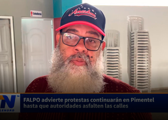 FALPO advierte protestas continuarán en Pimentel hasta que autoridades asfalten las calles