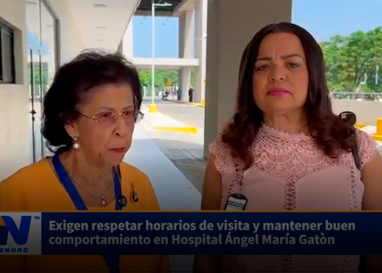 Exigen respetar horarios de visita y mantener buen comportamiento en Hospital Ángel María Gatòn