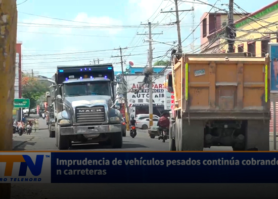 Imprudencia de vehículos pesados continúa cobrando vidas en carreteras